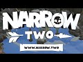 Narrow two  coming soon