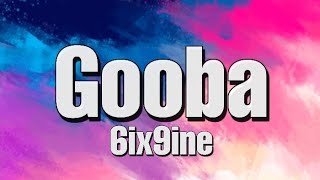 6IX9INE- GOOBA ( LYRICS - LETRA )