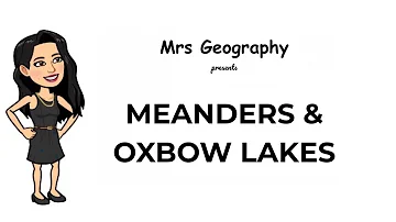 How are meanders formed 6 marks?