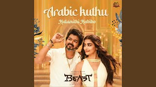 Arabic Kuthu - Halamithi Habibo (From 'Beast')