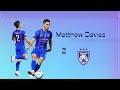 Matthew davies 2 best defensive skills crossing and assists season 2022 liga super malaysia