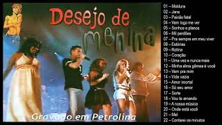 Desejo de Menina - Ao vivo em Petrolina - 2006
