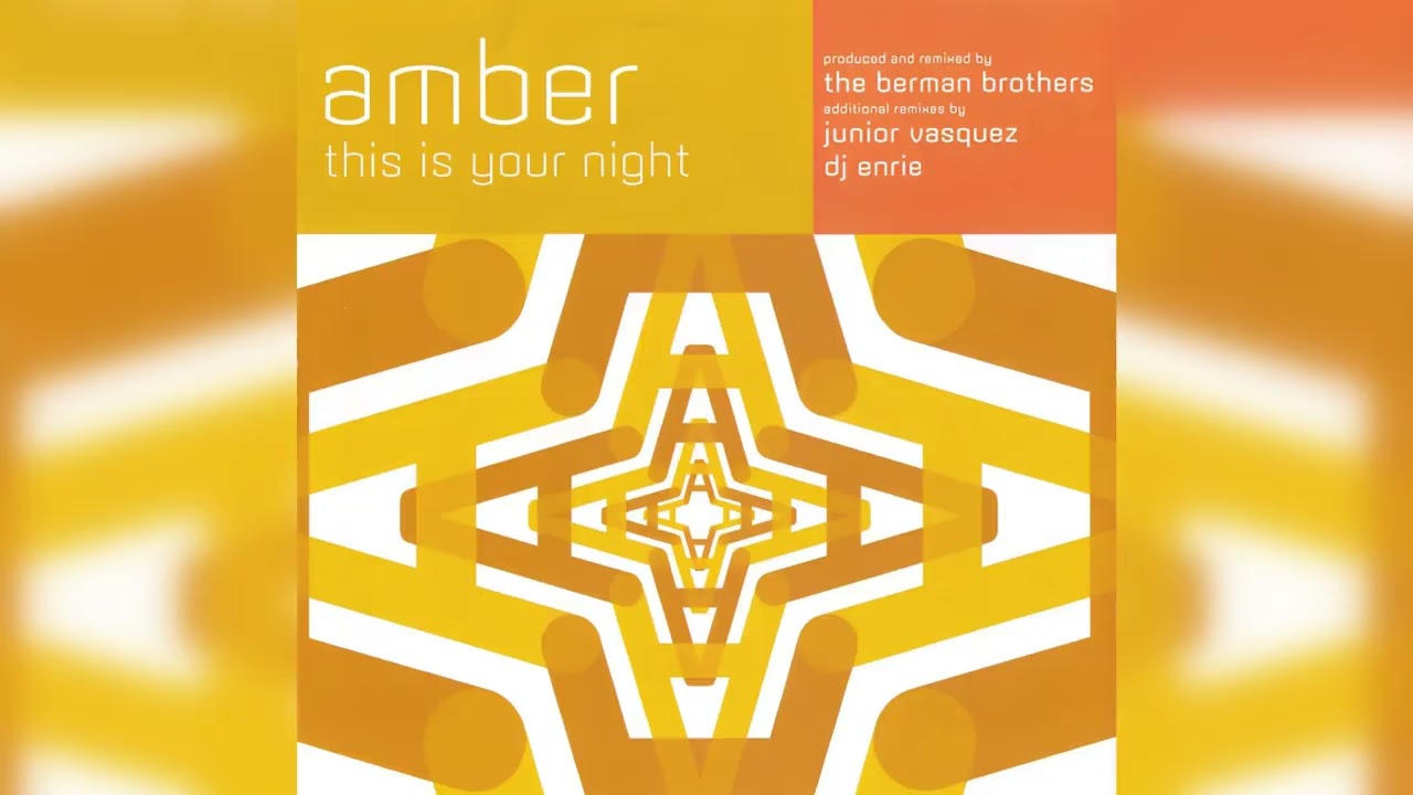 Amber - This Is Your Night (Album Version + Original 12