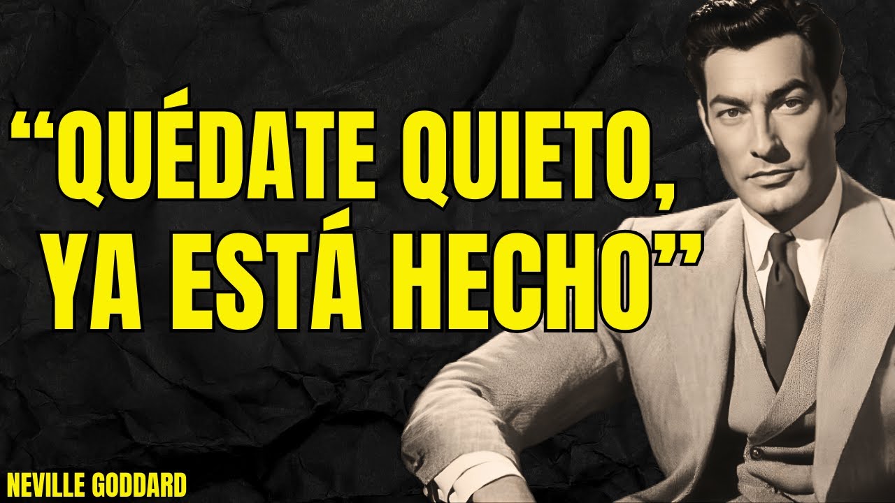 Relájate… y observa cómo todo lo que deseas llega a ti sin esfuerzo | Neville Goddard Profesor