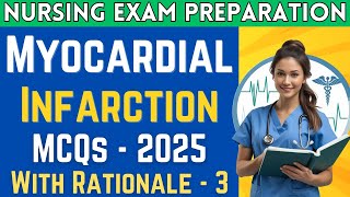 Myocardial Infarction Mayhem: Can You Handle These NCLEX 2025 Questions – Part 3