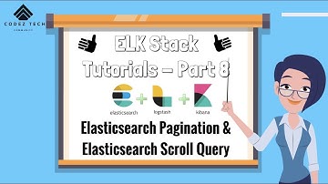 ELK Stack Tutorial 8 - Elasticsearch Pagination with Scroll Query with Scroll Id
