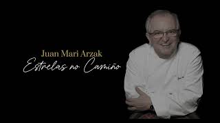 Homenaxe Juan Mari Arzak - orixe de Estrelas no Camiño