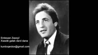 Erdewan Zaxoyî, Xwedê gelek derd dane