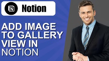 How to Add Image to Gallery View in Notion