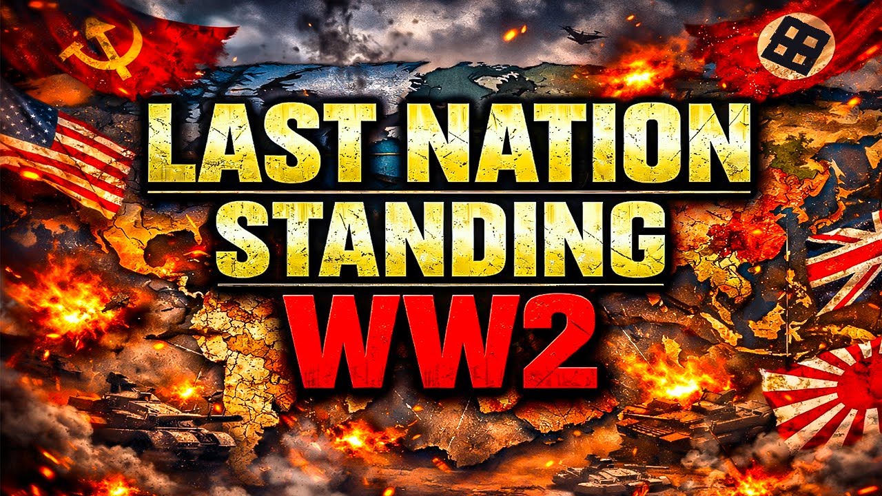 LAST NATION STANDING WW2