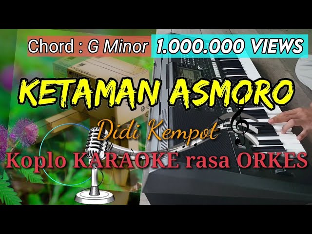 KETAMAN ASMORO - Didi Kempot Koplo KARAOKE rasa ORKES Yamaha PSR S970 class=