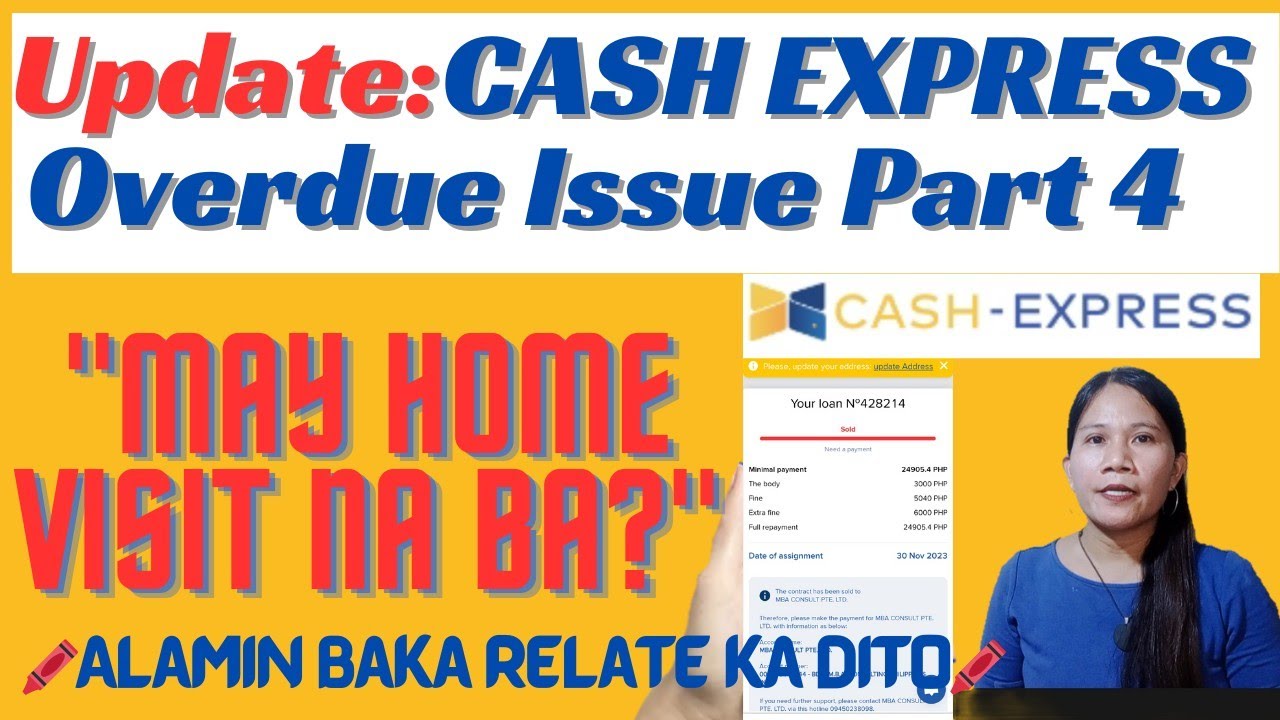 Update: Cash Express Overdue Payment Part 4! May Home Visit Na Ba ...