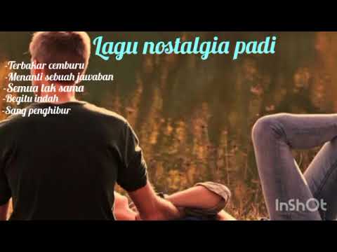 lagu nostalgia padi #lagunostalgia#lagukenangan