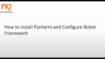Pycharm Installation for Robot Framework- Step by Step
