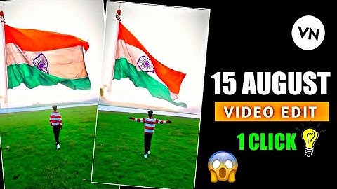 15 August Video Editing Tutorial In VN App | independence day video editing 2024 | Vn Video Editor.!