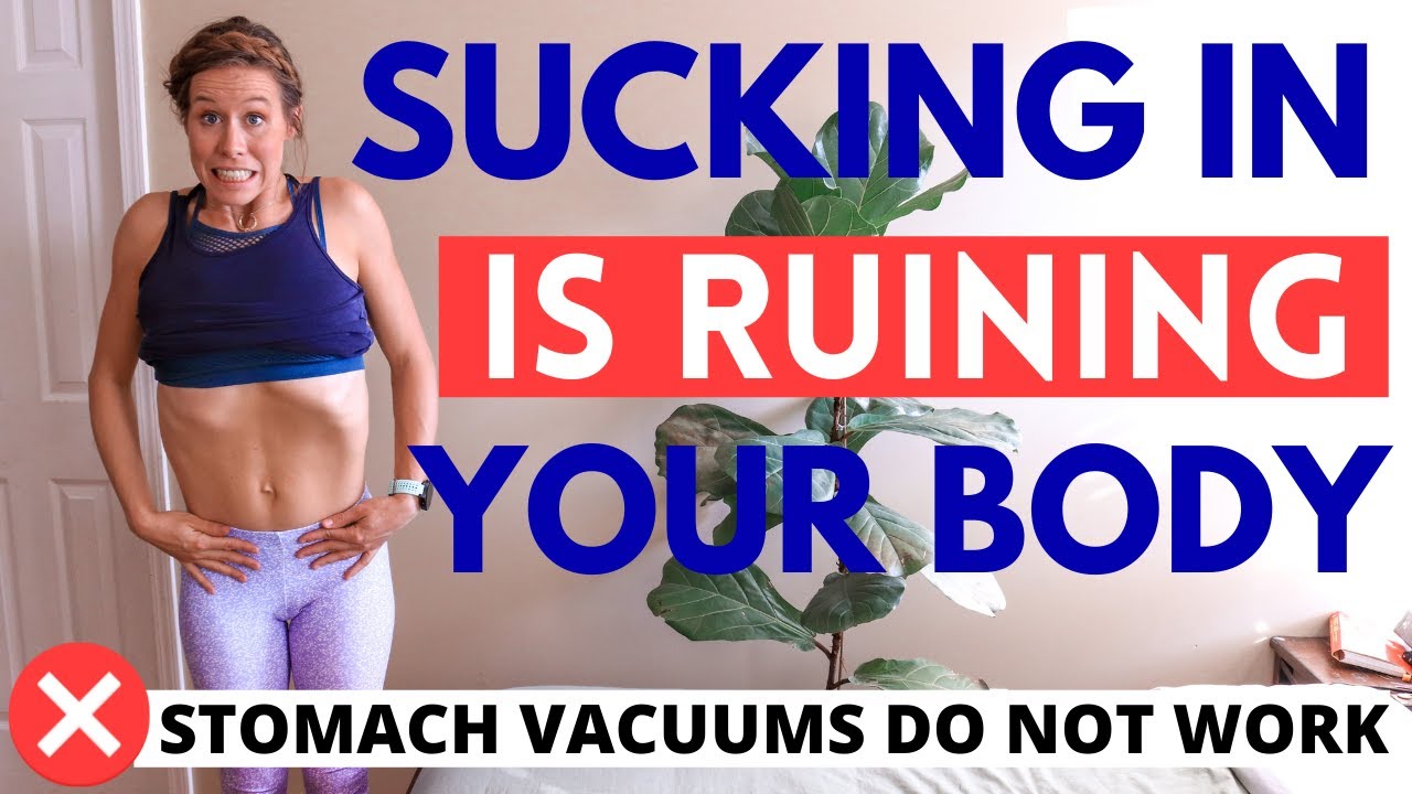 Sucking In Is Bad For You (Stomach Vacuums Do NOT Work) 