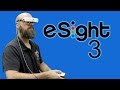 eSight 3 Review - The Blind Life