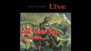 All Over You by Live w/ lyrics HD