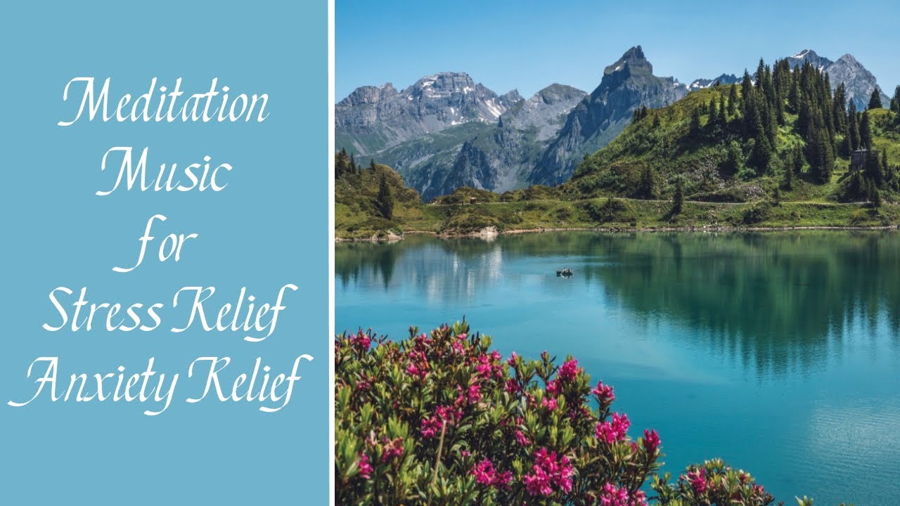 Meditation Music for Stress Relief and Anxiety Relief - YouTube