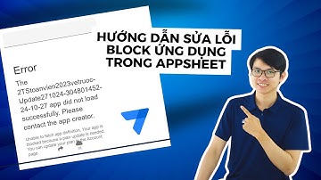 Hướng dẫn khắc phục lỗi khóa app (block app) trên appsheet | Hòa data