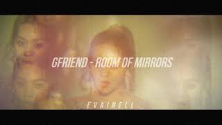 gfriend - room of mirrors (slowed and reverb)