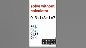 Can you solve it? 9- 3 ÷ 1/3 + 1  may got It wrong, #maths #basicmaths #divide #short