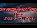 Live  severe weather qa session 