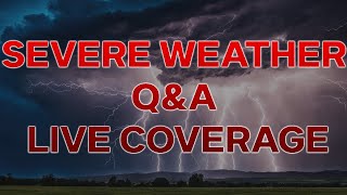 LIVE 🔴: Severe Weather Q\u0026A Session ⛈️