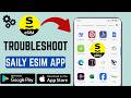 How To Troubleshoot Saily App: Travel eSIM & Data App