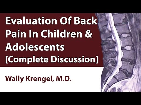 Evaluation Of Back Pain In Children & Adolescents [Complete Discussion]