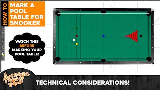 Marking Your Pool Table to Play Snooker - TECHNICAL CONSIDERATIONS!!!