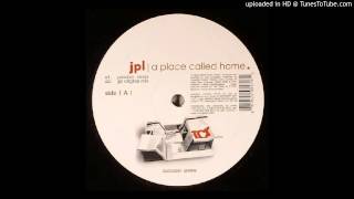 JPL - A Place Called Home (Original Mix)