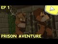 Minecraft : Prison Aventure | Episode 1