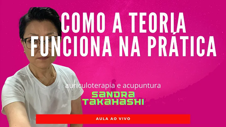 Auriculoterapia - Como a teoria funciona na prtica...