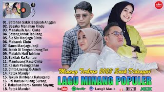 Lagu Minang 2023 Enak Didengar ~ Pop Minang 2023 - 2024