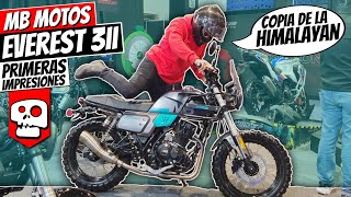 MB MOTOS EVEREST 311 Primeras impresiones | ¡UNA EVIDENTE COPIA! | Alets Go