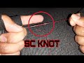 SC KNOT/ STRONG AND EASY TO DO THAN FG KNOT