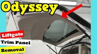 20112017 Honda Odyssey Lift Gate Trim Removal How to Remove