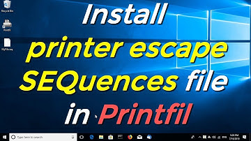 Install printer escape SEQuences file in Printfil