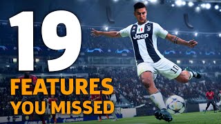 19 Amazing New FIFA 19 Features You May Have Missed