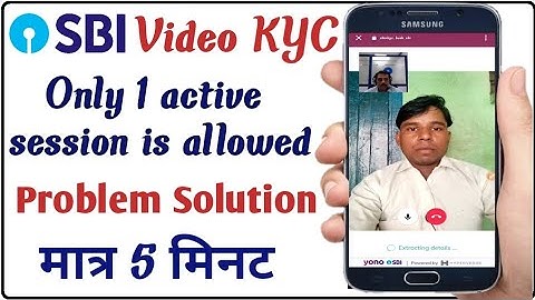 Only 1 Active Session Is Allowed Problem | How To Solve SBI Video KYC Error | SBI Video KYC Solution