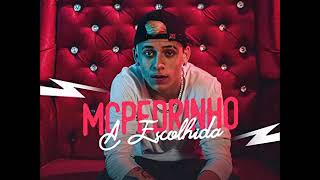 MC Pedrinho ✔ A Escolhida ✔ Official Músic ♛ !!