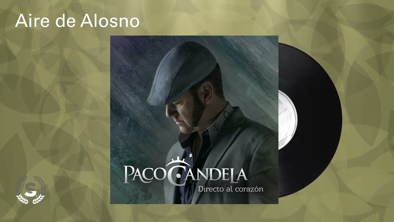 Paco Candela - Aire de Alosno (Audio Oficial)