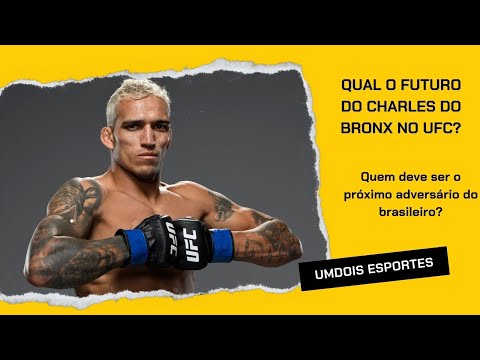 CHARLES OLIVEIRA: QUAL O FUTURO DE DO BRONX NO UFC? #ufc