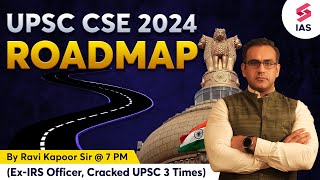 Roadmap For UPSC CSE 2024 | Strategy for UPSC Prelims 2024 | Special Class by Ravi sir, Ex-IRS