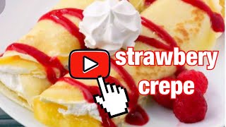 crepes with strawberries and whipped cream