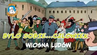 Byl Sobie Czlowiek ... 23 Wiosna Ludów