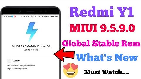 Redmi Y1 MIUI 9.5.9.0 Global Stable Rom, New Features | MIUI 9.5.9.0 What