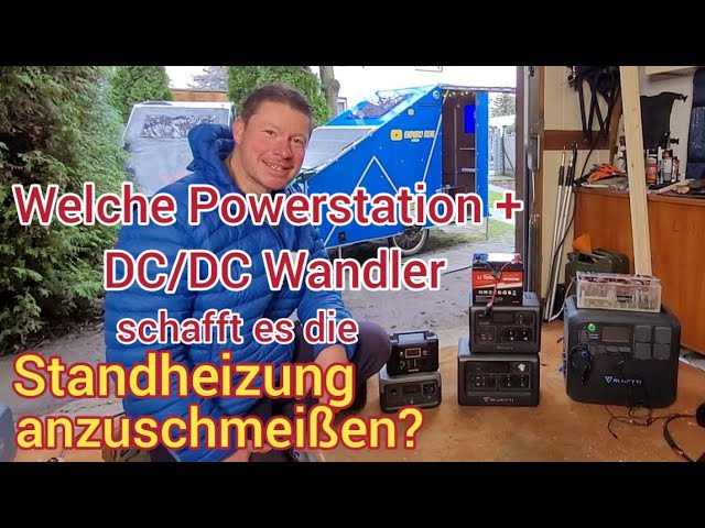 Powerstation/DC-DC Wandler an Standheizung, wer schafft es ? 