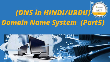 How to Install and configure DNS Server (Part 5)  [Hindi/Urdu]